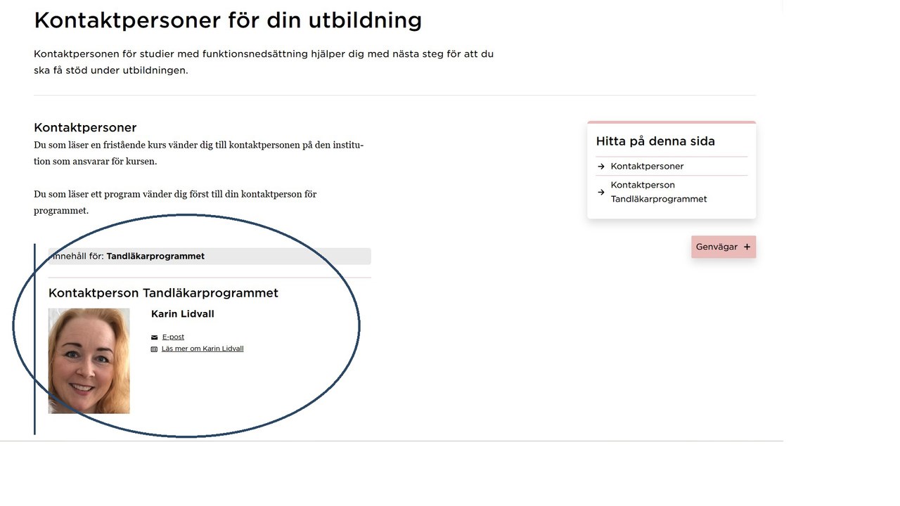 Skärmavbild som exempel på en sida med utbildningsspecifik information. Sidan har rubriken Kontaktperson för din utbildning. Längst ner på sidan finns kontaktpersonen för studenter med funktionsnedsättning vid Tandläkarprogrammet.