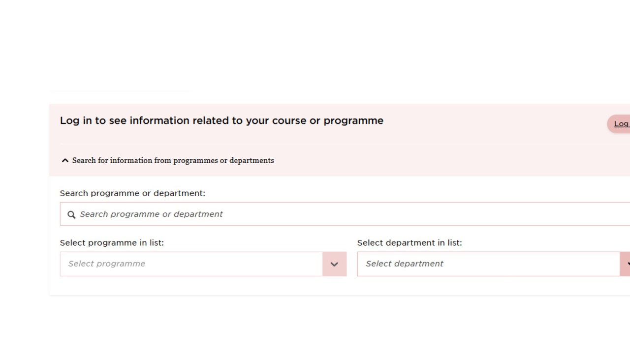 A pink box with text in English encouraging the reader to log in and a button with the text Log in. Below a search filter where you can search for departments or programmes.