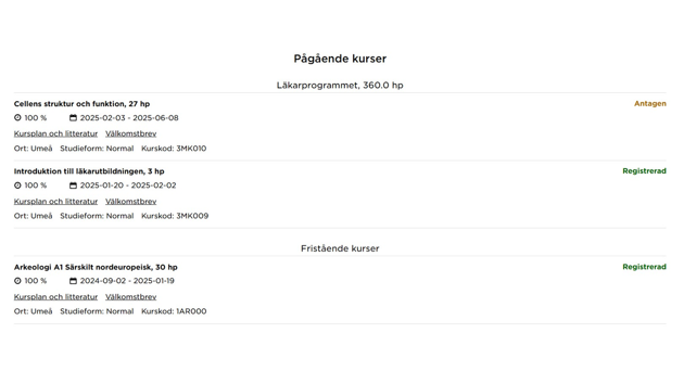 En lista med en students pågående programkurser och fristående kurser i svart text mot en vit botten på den nya studentwebben. I högerkant anges status med orden "antagen" eller  "registrerad".